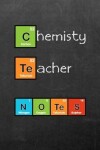 Book cover for Chemistry Teacher Notes