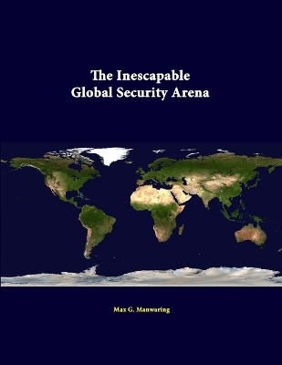 Book cover for The Inescapable Global Security Arena
