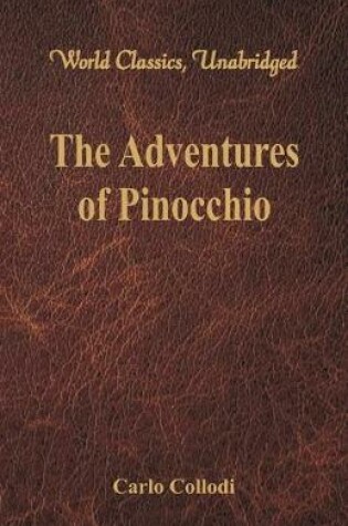 Cover of The Adventures of Pinocchio (World Classics, Unabridged)