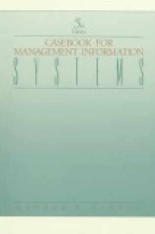 Cover of Casebook for Management Information Systems