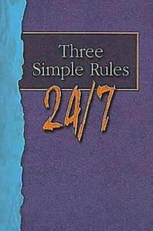 Cover of Three Simple Rules 24/7 Student Book