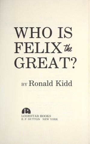 Book cover for Who Is Felix the Great