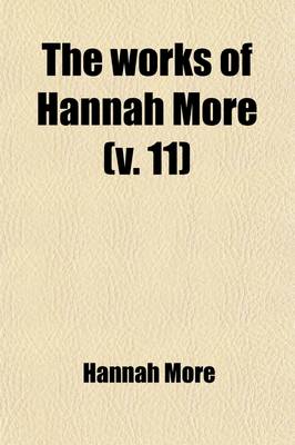 Book cover for The Works of Hannah More (Volume 11)