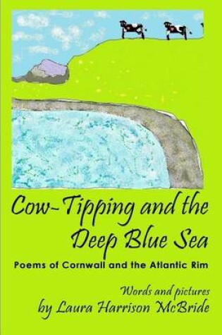 Cover of Cow-Tipping and the Deep Blue Sea