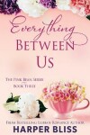 Book cover for Everything Between Us