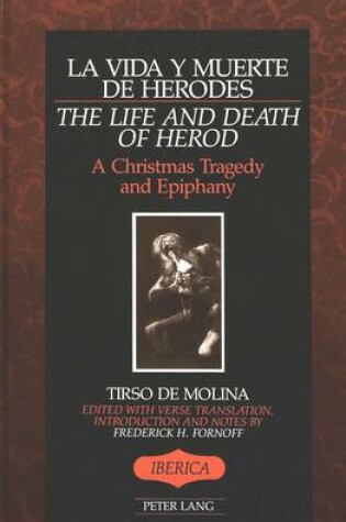 Cover of La Vida Y Muerte De Herodes / The Life and Death of Herod