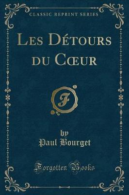 Book cover for Les Détours Du Coeur (Classic Reprint)