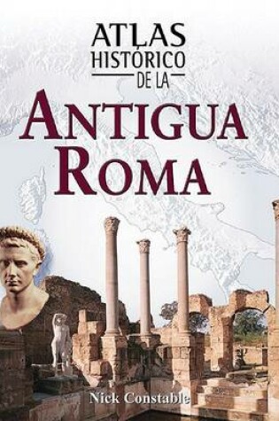 Cover of Atlas Historico de la Antigua Roma