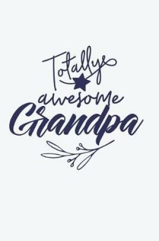 Cover of Totally Awesome Grandpa