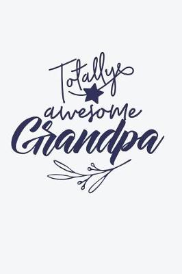 Book cover for Totally Awesome Grandpa