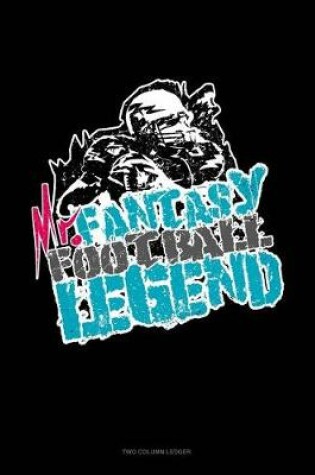 Cover of Mr. Fantasy Football Legend