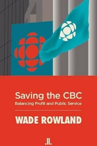 Cover of Saving the CBC