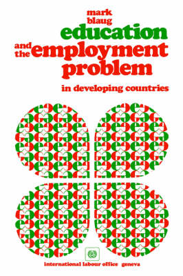 Book cover for Education and the Employment Problem in Developing Countries