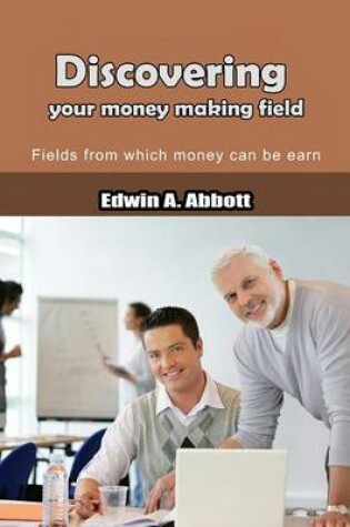 Cover of Discovering Your Money Making Field