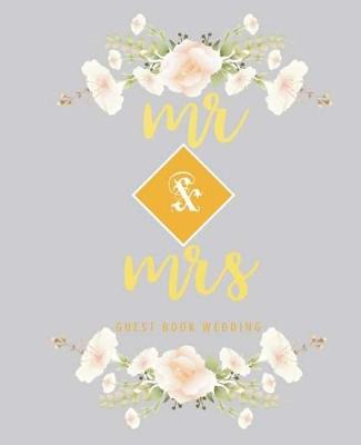 Book cover for Mr & Mrs Guest Book Wedding