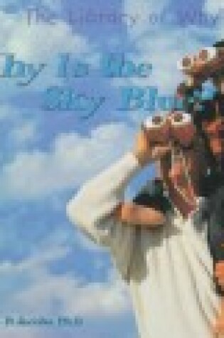 Cover of Why is the Sky Blue?