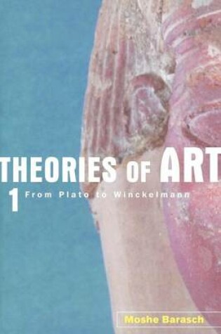 Cover of Theories of Art: 1. from Plato to Winckelmann