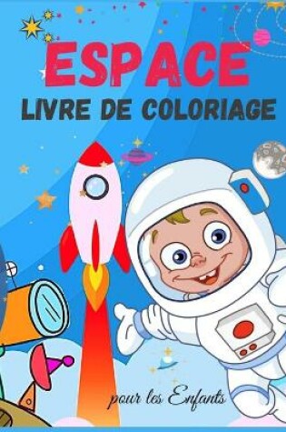 Cover of Espace Livre de coloriage pour les Enfants