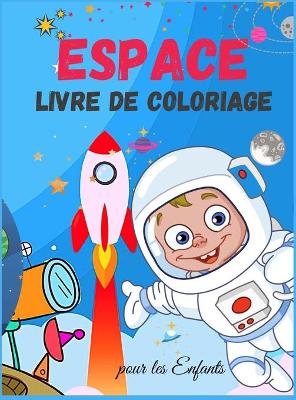 Book cover for Espace Livre de coloriage pour les Enfants