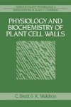 Book cover for Physiology and Biochemistry of Plant Cell Walls