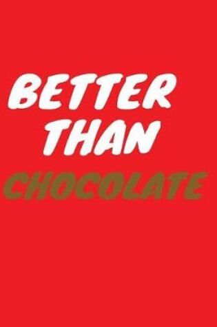 Cover of Better Than Chocolate