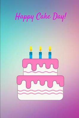 Book cover for Happy Cake Day!