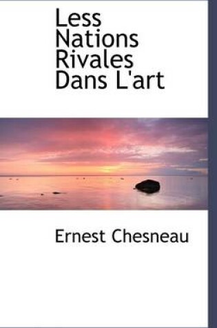 Cover of Less Nations Rivales Dans L'Art