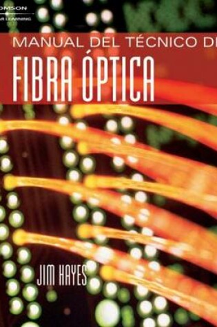 Cover of Spanish Fiber Optics Technician's Manual