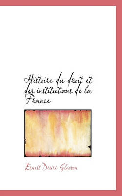 Book cover for Histoire Du Droit Et Des Institutions de La France