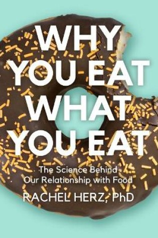 Cover of Why You Eat What You Eat