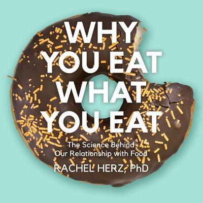 Book cover for Why You Eat What You Eat