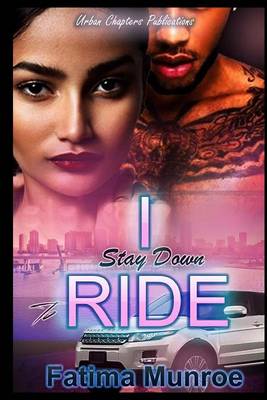 Book cover for I Stay Down To Ride
