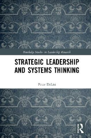 Cover of Strategic Leadership and Systems Thinking