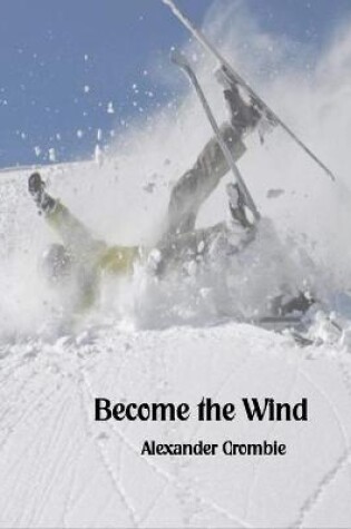 Cover of Become the Wind