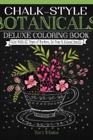 Cover of Chalk-Style Botanicals Deluxe Coloring Book