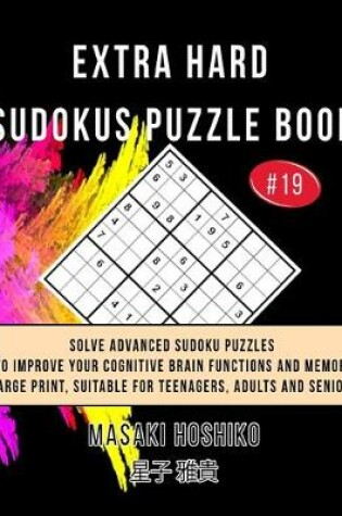 Cover of Extra Hard Sudokus Puzzle Book #19