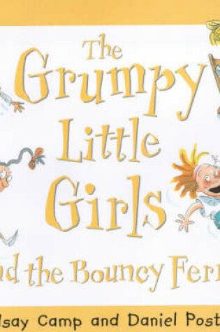 Cover of The Grumpy Little Girls and the Bouncy Ferret