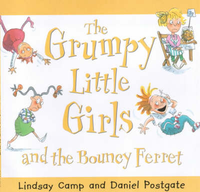 Cover of The Grumpy Little Girls and the Bouncy Ferret