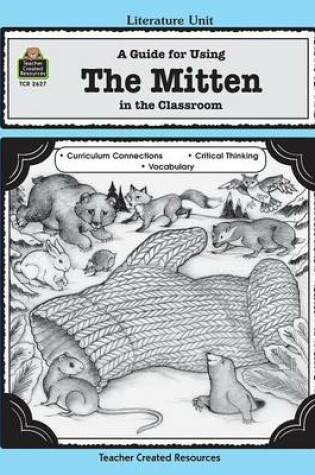 Cover of A Guide for Using the Mitten in the Classroom