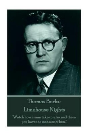 Cover of Thomas Burke - Limehouse Nights