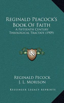 Book cover for Reginald Peacock's Book of Faith