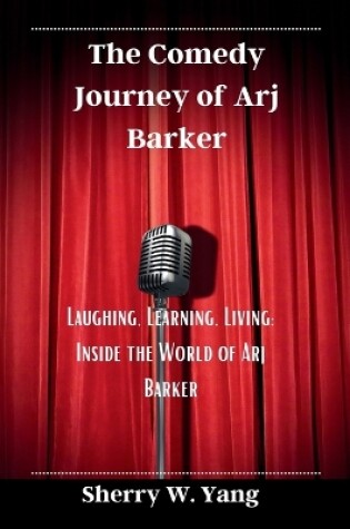 Cover of The Comedy Journey of Arj Barker