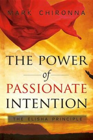 Cover of The Power of Passionate Intention
