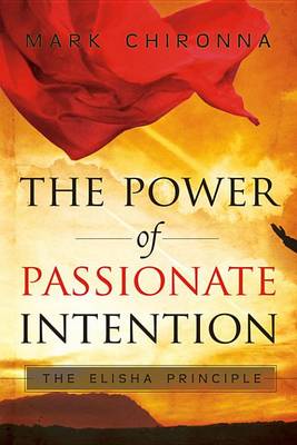 Book cover for The Power of Passionate Intention