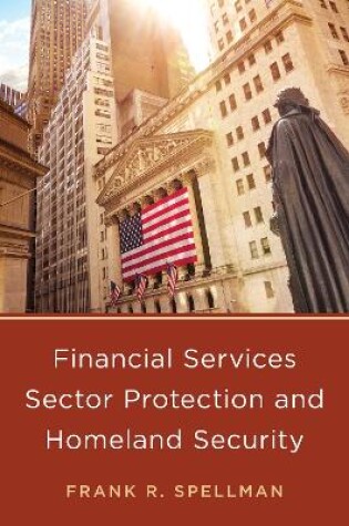 Cover of Financial Services Sector Protection and Homeland Security
