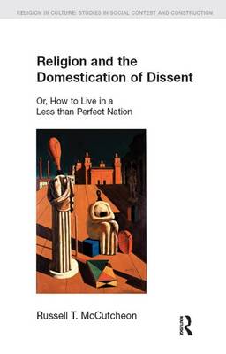 Cover of Religion and the Domestication of Dissent