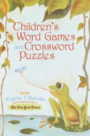 Cover of Children's Word Games and Crossword Puzzles, Ages 7-9