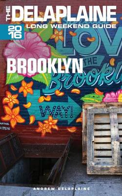 Book cover for Brooklyn - The Delaplaine 2016 Long Weekend Guide