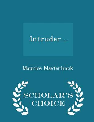 Book cover for Intruder... - Scholar's Choice Edition