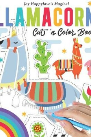 Cover of Magical Llamacorn Cut 'n Color Book